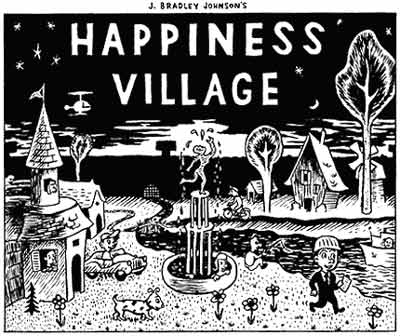 Happiness Village, by J. Bradley Johnson