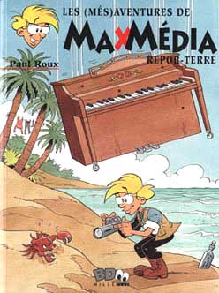 Les (més)adventures de Max Média, by Paul Roux
